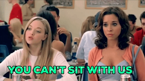 samideque giphygifmaker mean girls cant sit with us GIF