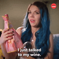 Just Talked To My Wine