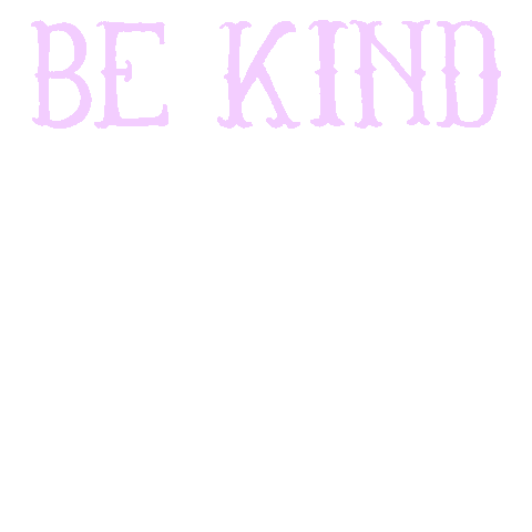 Be Kind Love Sticker