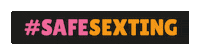 Sticker by #safesexting