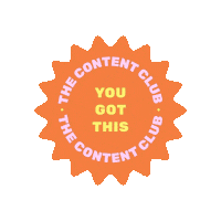 JessbrunoTheContentClub you got this the content club jess bruno Sticker