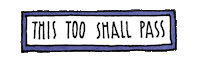 This Too Shall Pass Waiting Sticker by By Sauts // Alex Sautter (formerly Pretty Whiskey)