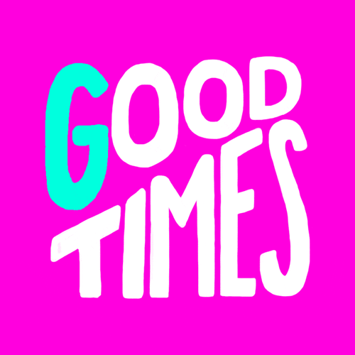 Text gif. The text, "Good Times," is written in an elevated style, from smallest to largest letter, and flashes on a purple background, with each letter being lit up individually.