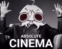 Absolute Cinema GIF