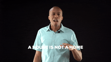 A house is not a home