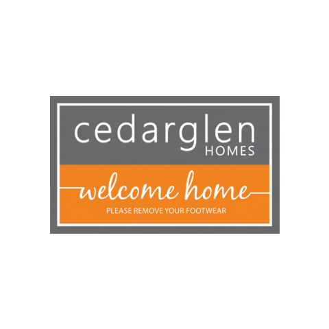 Cedarglen_Homes giphygifmaker welcome home cedarglen cedarglen homes Sticker