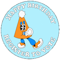 Register To Vote Happy Birthday Sticker by #GoVote