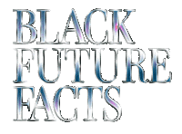 Black Future Facts Sticker by Tasha Bleu