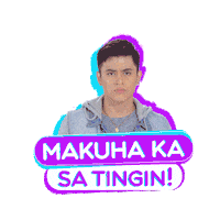 Angry Makuha Ka Sa Tingin Sticker by GMA Network