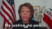 Maxine Waters No Justice No Peace GIF by GIPHY News