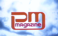 PM Magazine Show Open