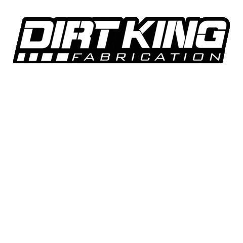 DirtKingFabrication giphyupload offroad prerunner dirt king Sticker