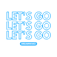 Happy Lets Go Sticker by DREAMWAKE Academy