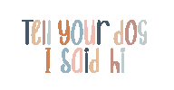 Dog Hello Sticker
