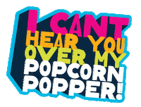 sauerbrands snack popcorn snack time i cant hear you Sticker