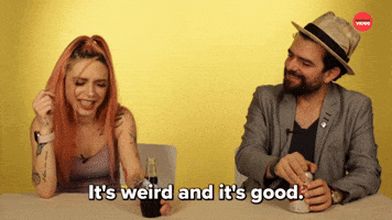 It's weird and it's good