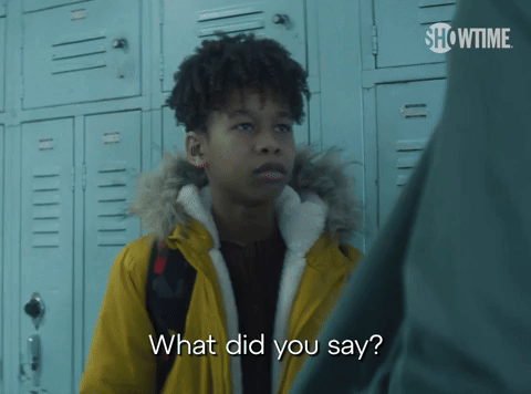 What Did You Say?