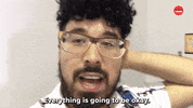 Everything Is Going To Be Okay GIF by BuzzFeed