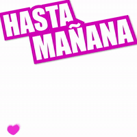 Hasta Mañana GIF by Titounis