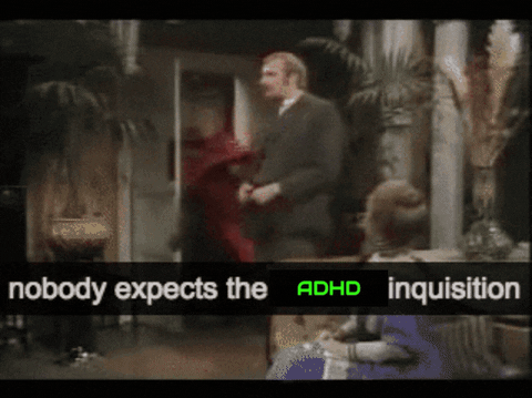relevantusername giphyupload unexpected adhd inquisition GIF