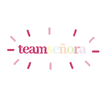 teamsenora team señora teamsenora Sticker