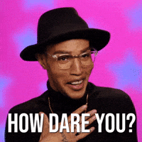 How Dare You?