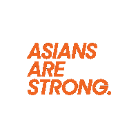 asiansarestrong strong aapi asians are strong asiansarestrong Sticker