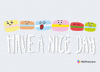 Have A Nice Day GIF by MyPostcard