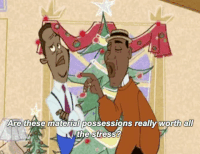 Are These Material Possessions Really Worth All The Stress GIF