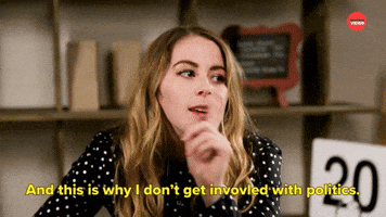 This Is Why I Don't Get Involved With Politics