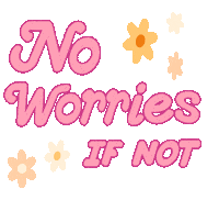 No Worries Pink Sticker