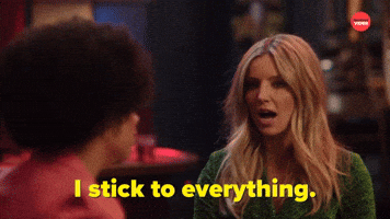 I Stick to Everything