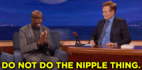 teamcoco conan obrien jb smoove do not do the nipple thing GIF