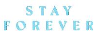 Stay Forever Sticker by CLAVVS