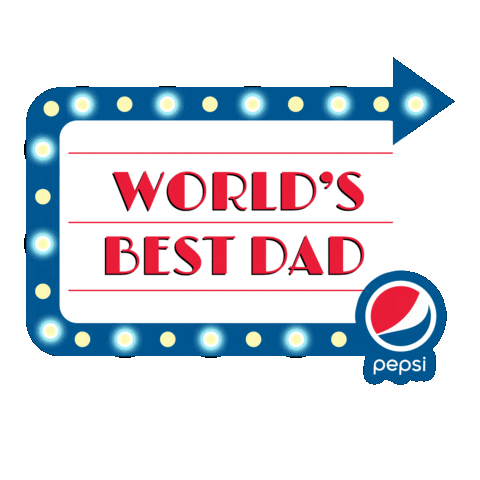 Dad Love Sticker by PepsiCo