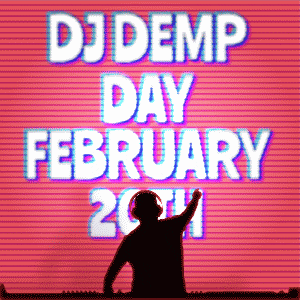 Demp Day GIF by DJDEMP