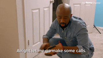 Let Me Go Make Some Calls