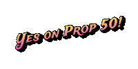 UFWupdates yes on prop 50 yesonprop50 Sticker