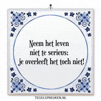 Humor Genieten GIF by Tegelspreuken.nl