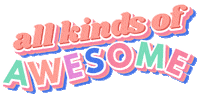 All Kinds Of Awesome Sticker by Suz Chadwick