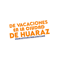 Tour Excursion Sticker by Huaraz Tours Trek & Climb