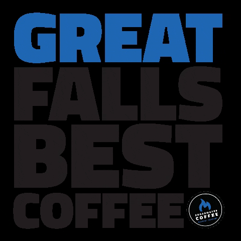 Great Falls Montana GIF by Broadwater Coffee Brewing Company