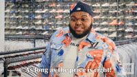 As Long As The Price Is Right!