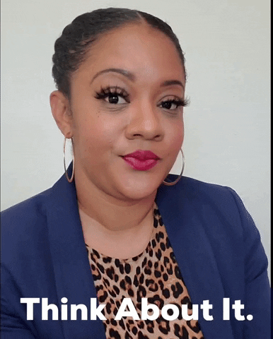 Think About It What GIF by Kiaundra Jackson