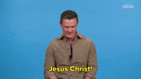 Jesus Christ!