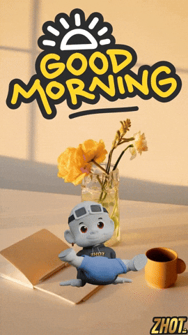 Good Morning GIF by Zhot
