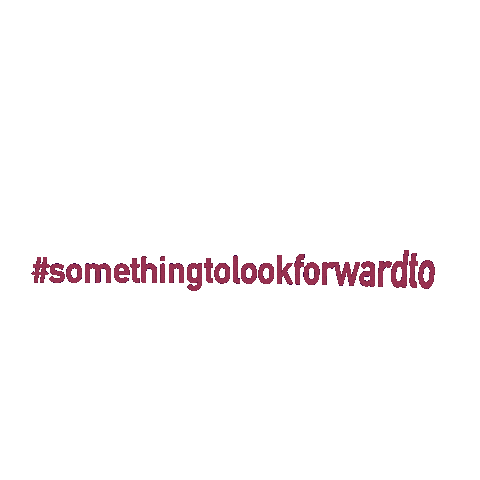 Somethingtolookforwardto Sticker by Whisked!