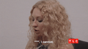 Cant Even 90 Day Fiance GIF by TLC