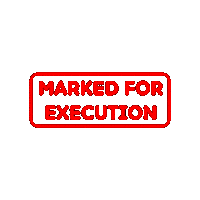 Execution Terminate Sticker by Billdu