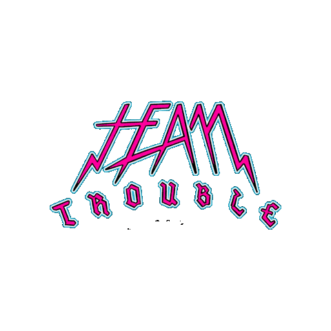 Teamtrouble Sticker by laaxisniceyo